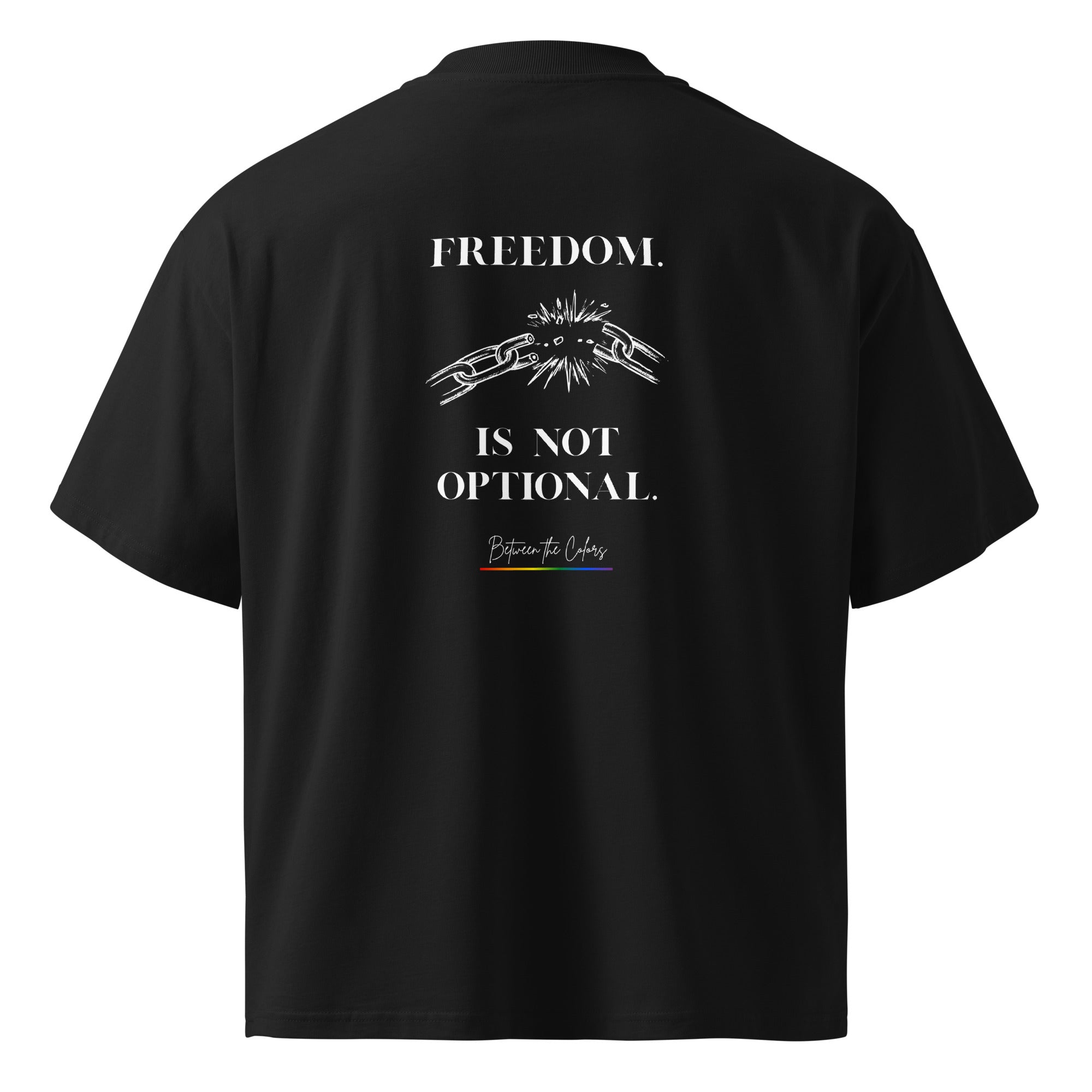 Freedom is not optional – Non-Binary Bio-T-Shirt Oversized Schwarz